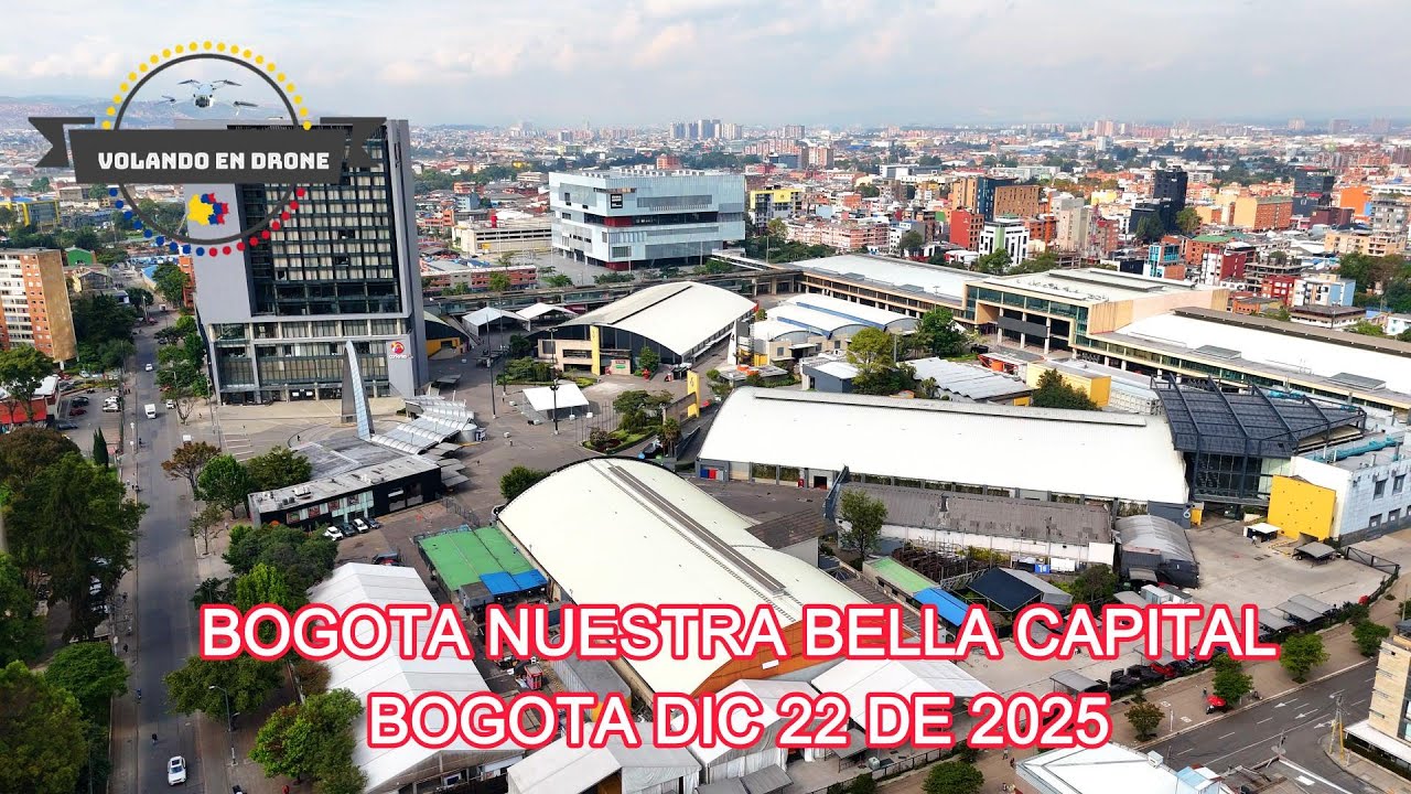 BOGOTÁ NUESTRA BELLA CAPITAL  DIC 22 DE 2025