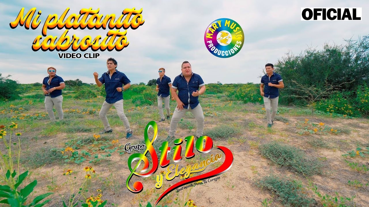 Mi Platanito Sabrosito - Stilo y Elegancia Video Clip Oficial 2019