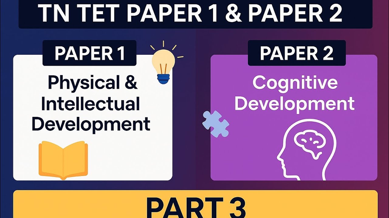 TN TET Paper 1 & 2 | Psychology |Physical and intellectual development, cognitive development Part 3