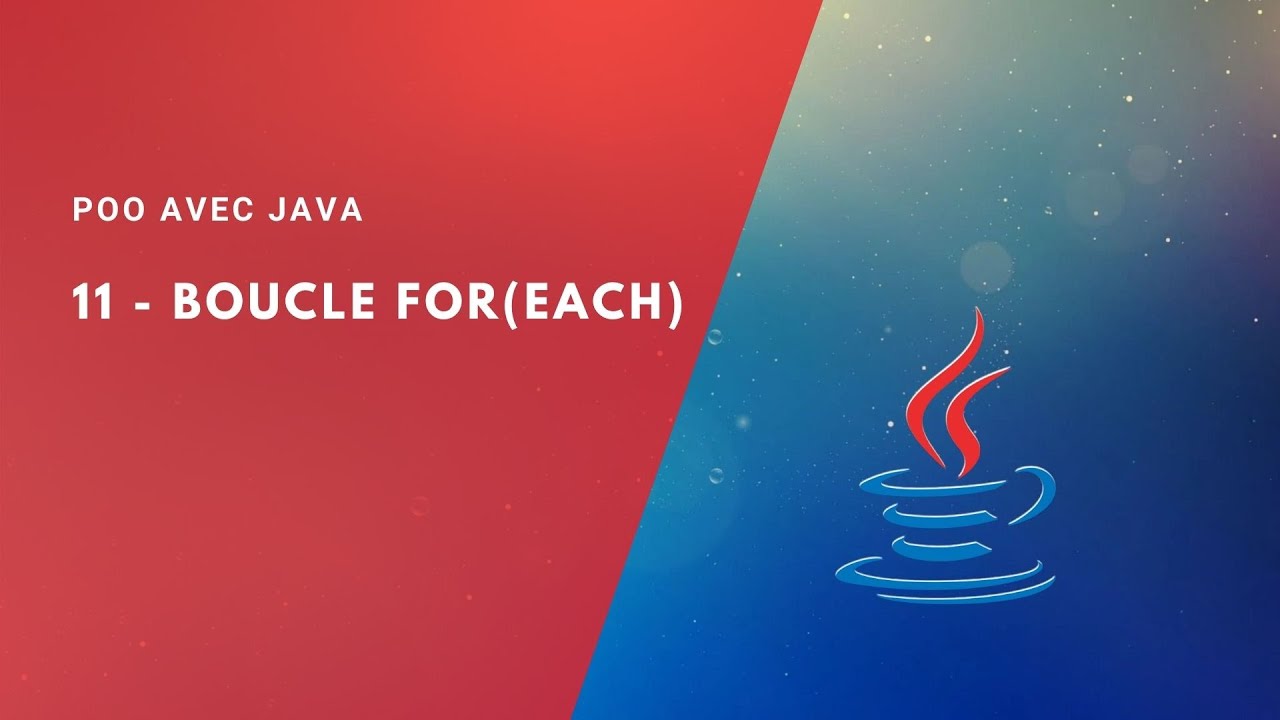 POO avec Java 11 - Une Autre Boucle For (البرمجة بلغة جافا)