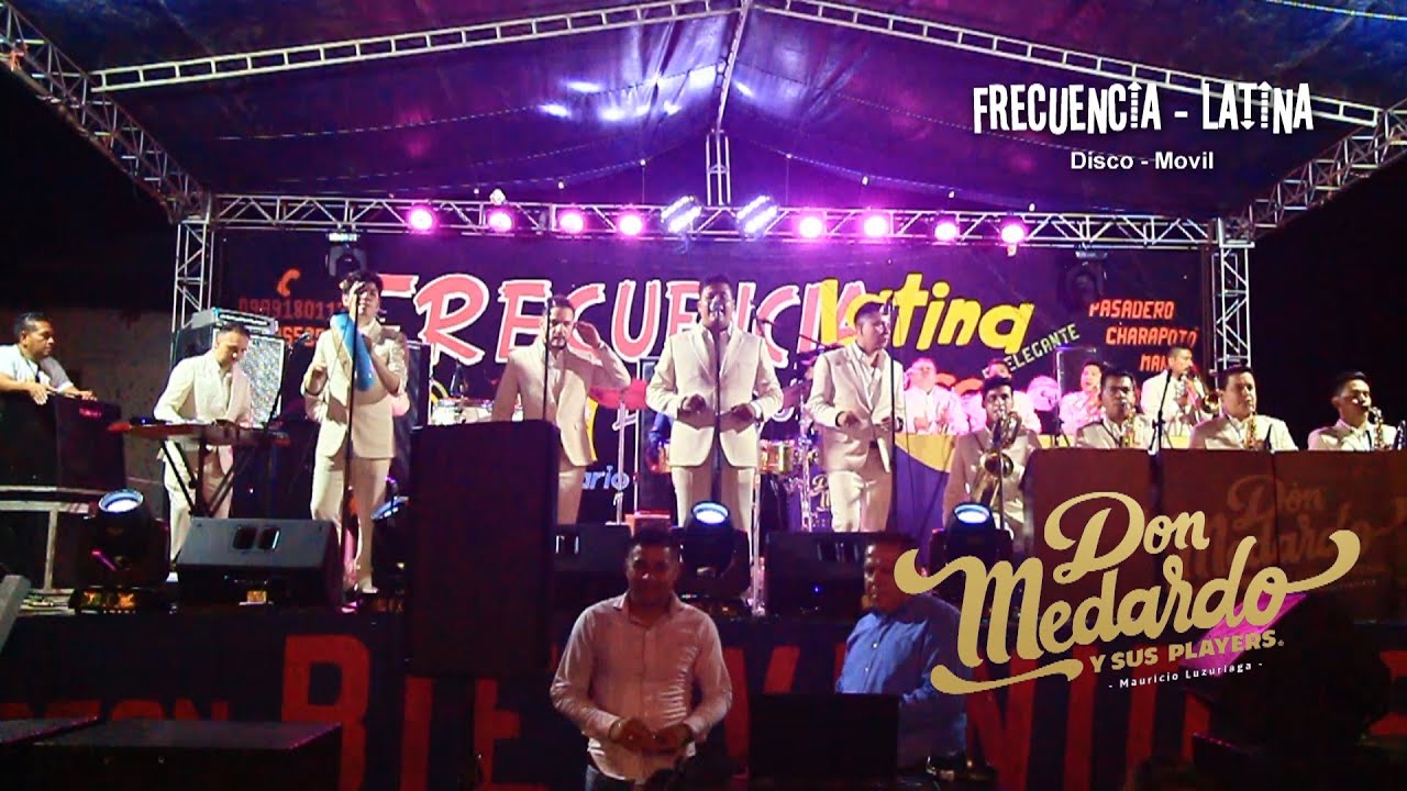 DON MEDARDO Y SUS PLAYERS:  EN VIVO. DESDE  EL PASADERO - CHARAPOTÓ - MANABI SONIDOS ORIGINAL  # 2