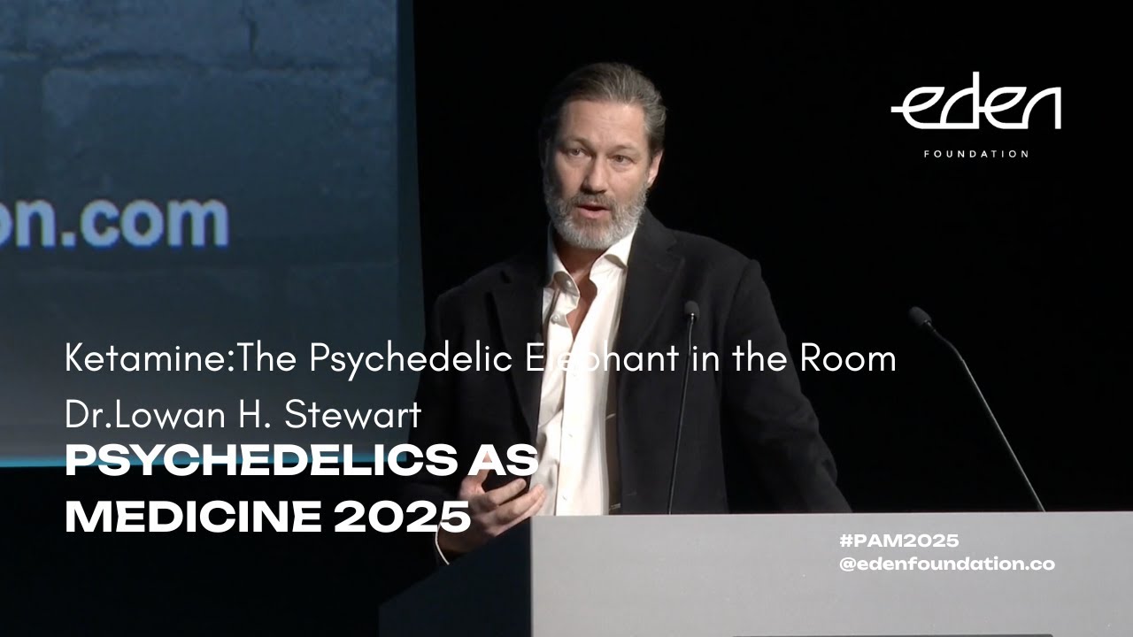 Psychedelics as Medicine 2025 - Ketamine:The Psychedelic Elephant in the Room // Dr.Lowan H. Stewart