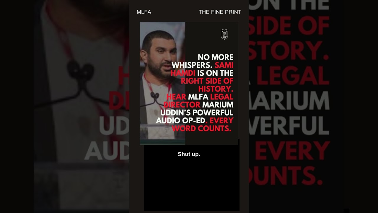 No More Whispers: MLFA’s Marium Uddin on the Detention of Sami Hamdi | A Powerful Audio Op-Ed
