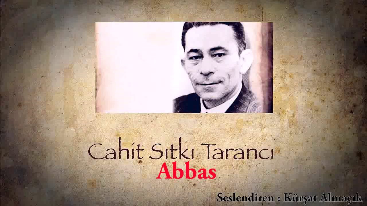 Cahit Sitki Taranci - Abbas  ( Hikaye / Öykü / Sesli Kitap )