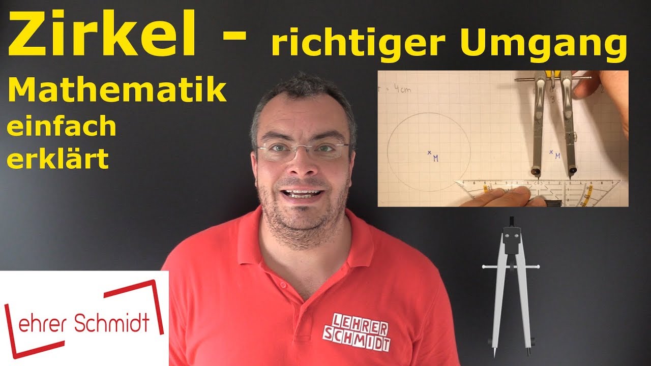 Zirkel - richtiger Umgang | Mathematik - einfach erklärt | Lehrerschmidt