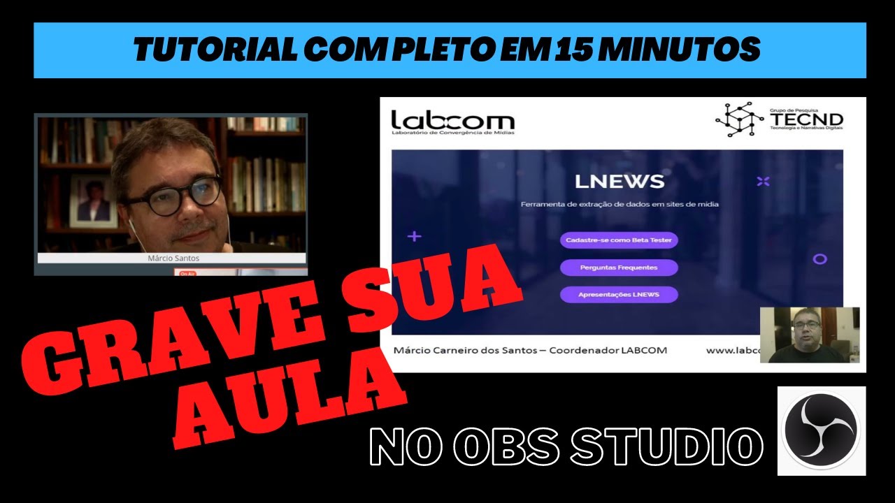 Gravar aulas e tutoriais com o OBS Studio - Aprenda em 15 minutos