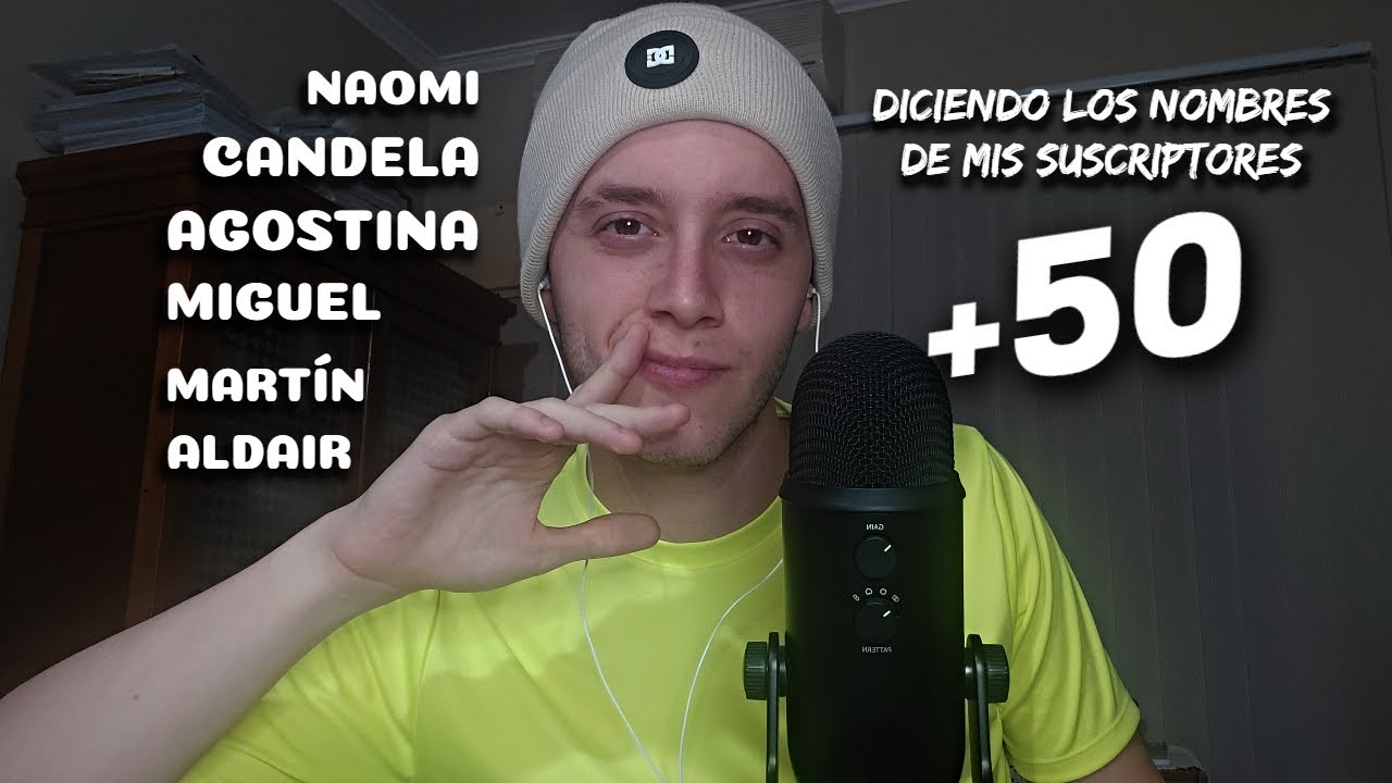 ASMR DICIENDO LOS NOMBRES DE MIS SUSCRIPTORES CON HAND SOUNDS DE FONDO (+50 NOMBRES)