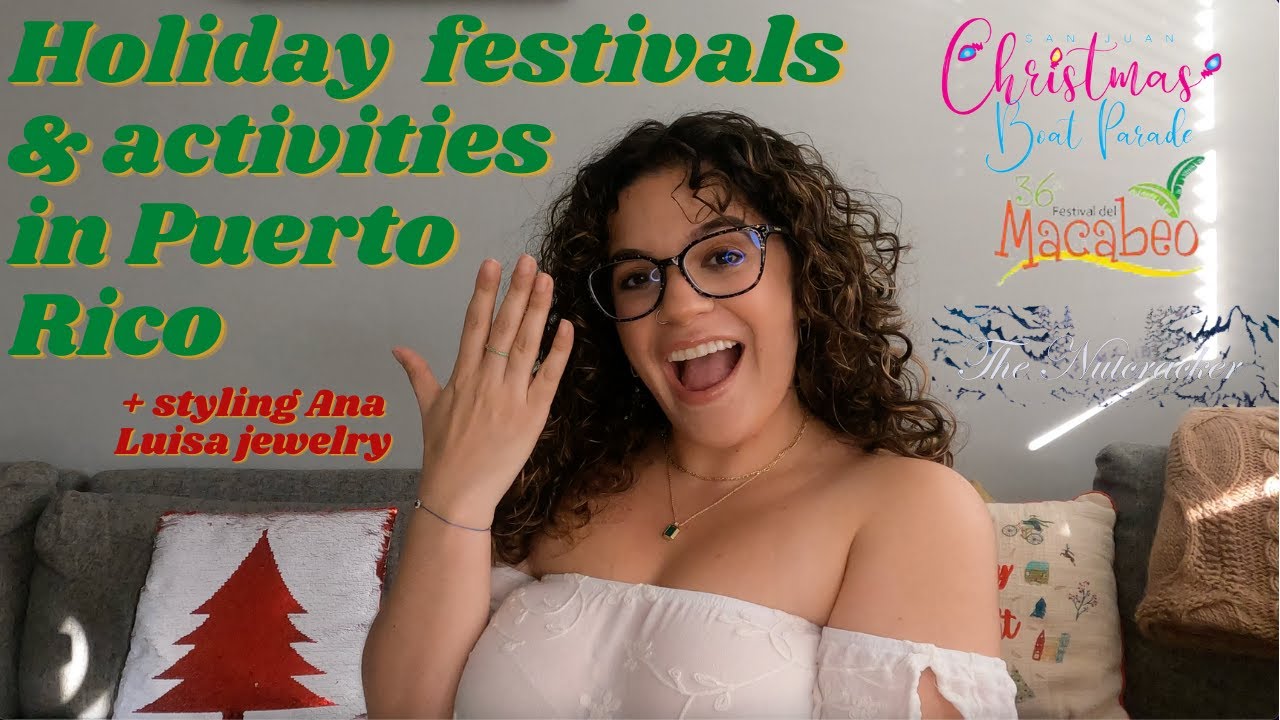 Things To Do/ Christmas & Holiday Activities in Puerto Rico | Ft. Ana Luisa Jewelry