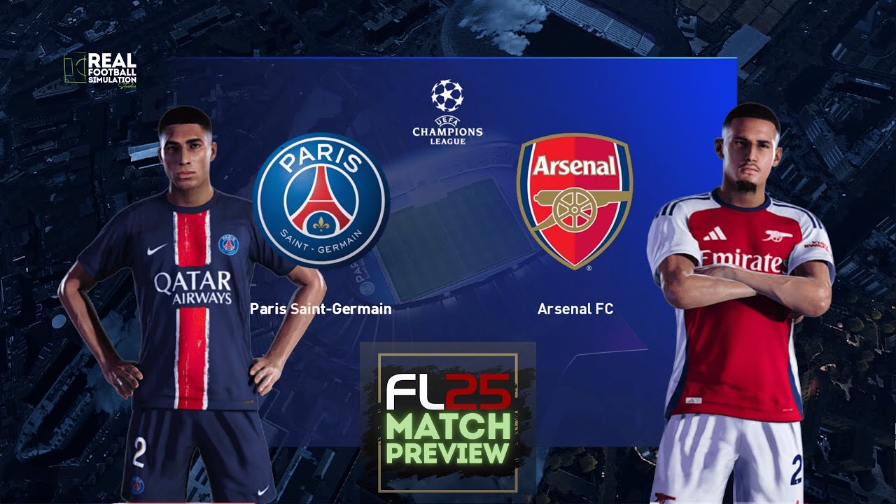 FL25 + MODS | Match preview | UEFA Champions League | PSG vs Arsenal | PURE REALISM