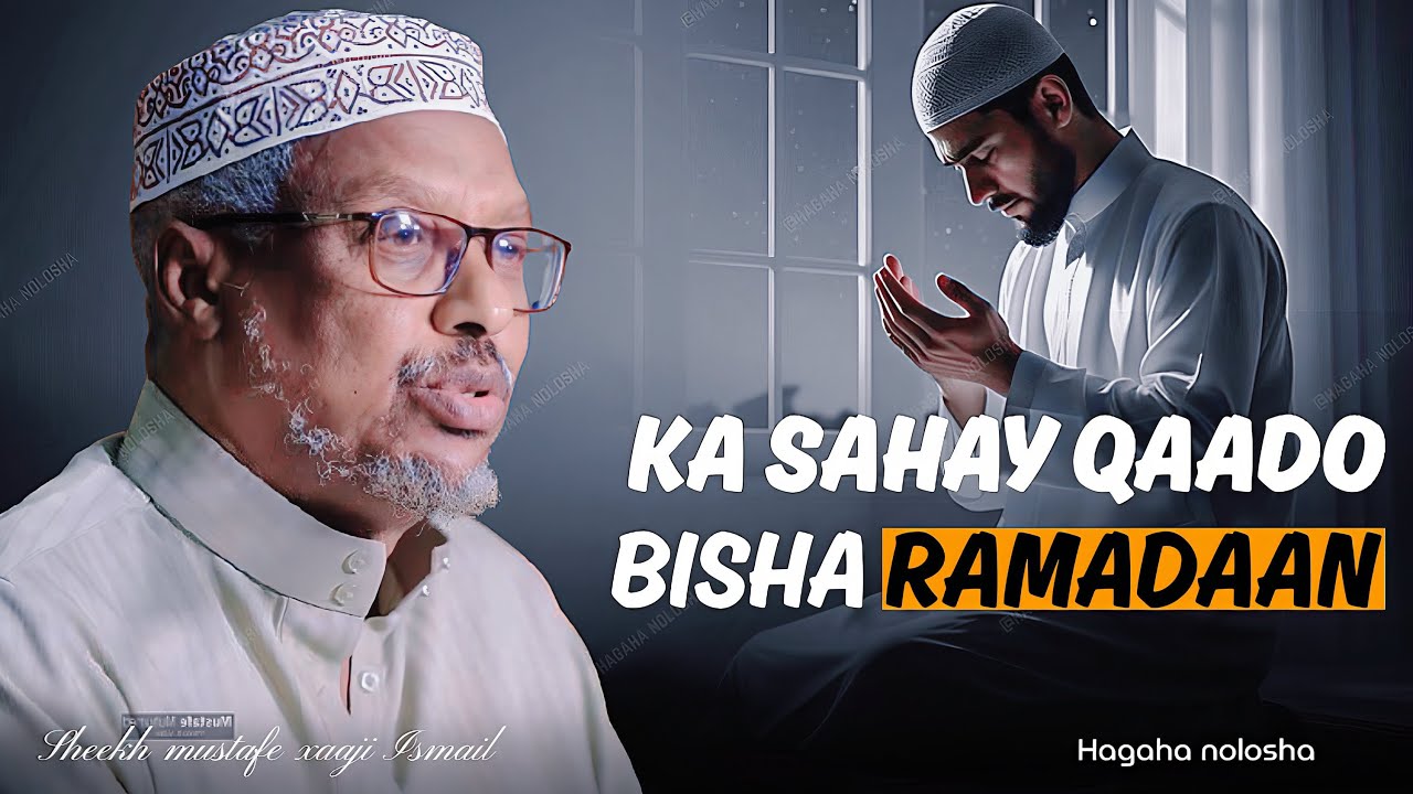 Ka Sahay Qaado Ramadaan|| Dhiirigalin ||Sheekh Mustafe 2026 