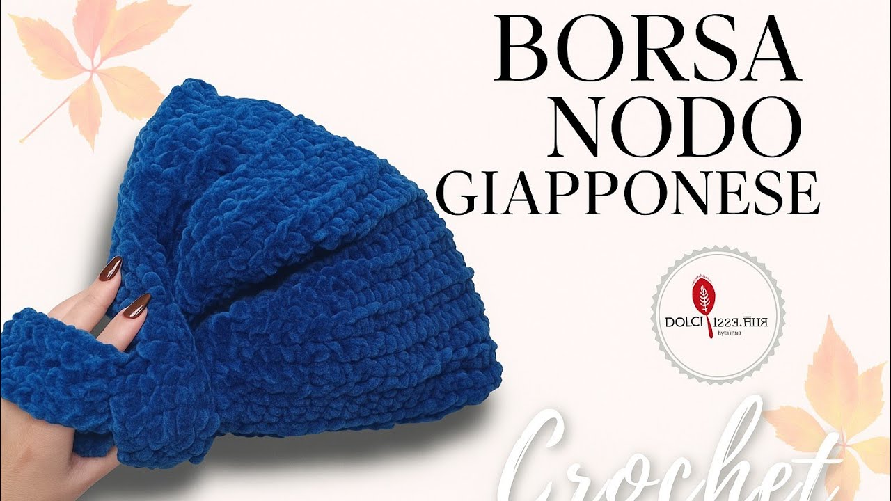 BORSA Nodo Giapponese all'uncinetto Perfetta  da Regalare - knot bag