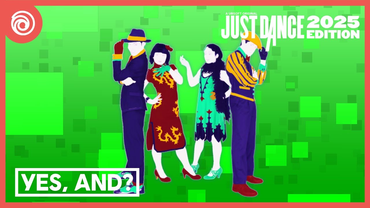Just Dance 2025 Mashup Edition: Yes, And? by Ariana Grande (Theme: Bring Your Friends)