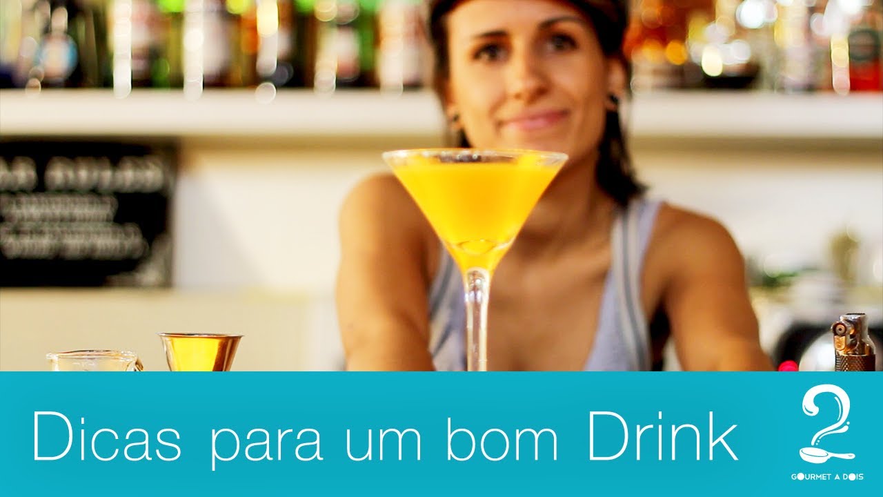 Dicas Para Um Bom Drink | Mini Doc - Gourmet a dois