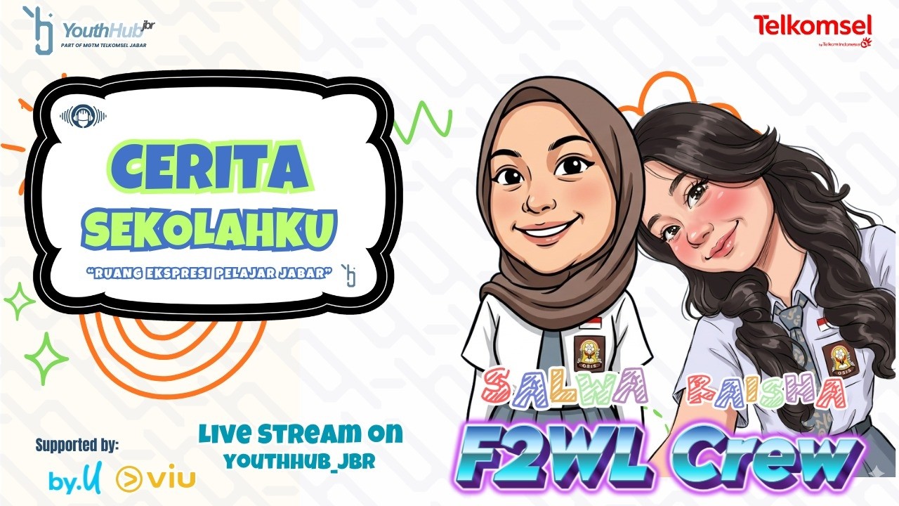 #CeritaSekolahku - with F2WL Crew