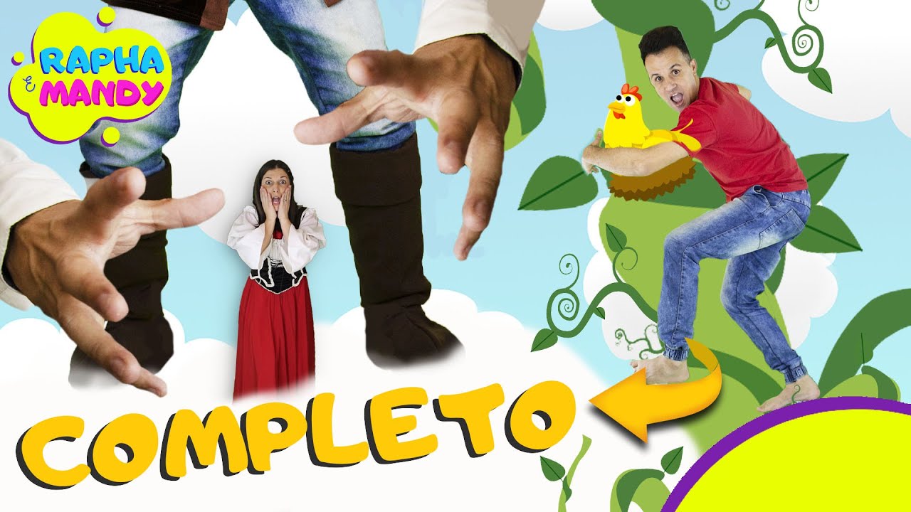 O GIGANTE E O PÉ DE FEIJÃO - HISTÓRIA COMPLETA - Vídeo para crianças - Rapha e Mandy