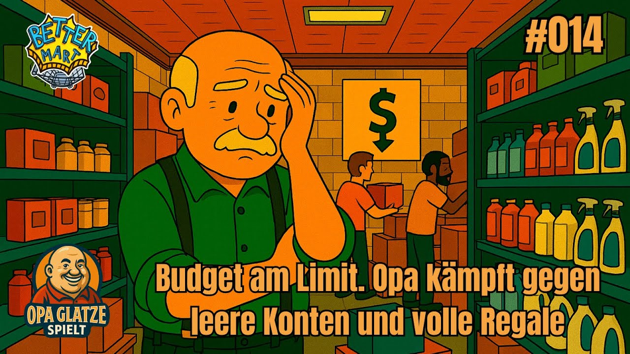 Warenflut ohne Budget – Opa steckt im echten Engpass | Better Mart #014