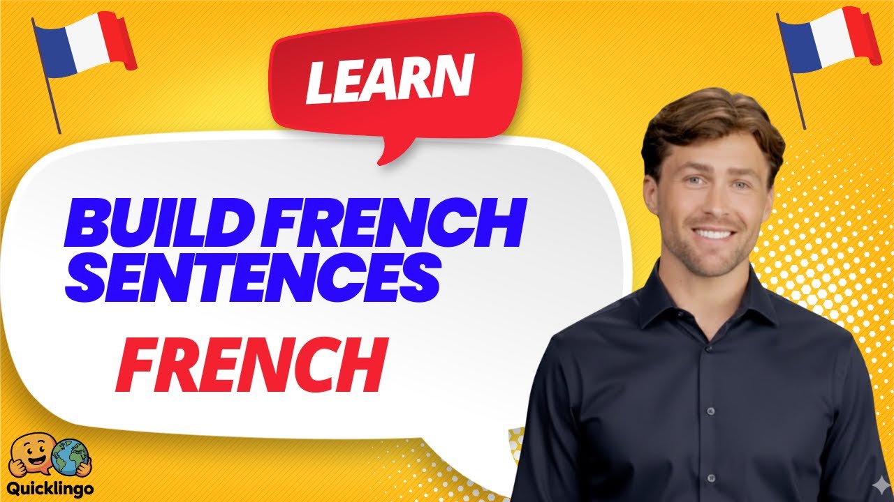 [A1] How to Build French Sentences - Complete Structure Guide