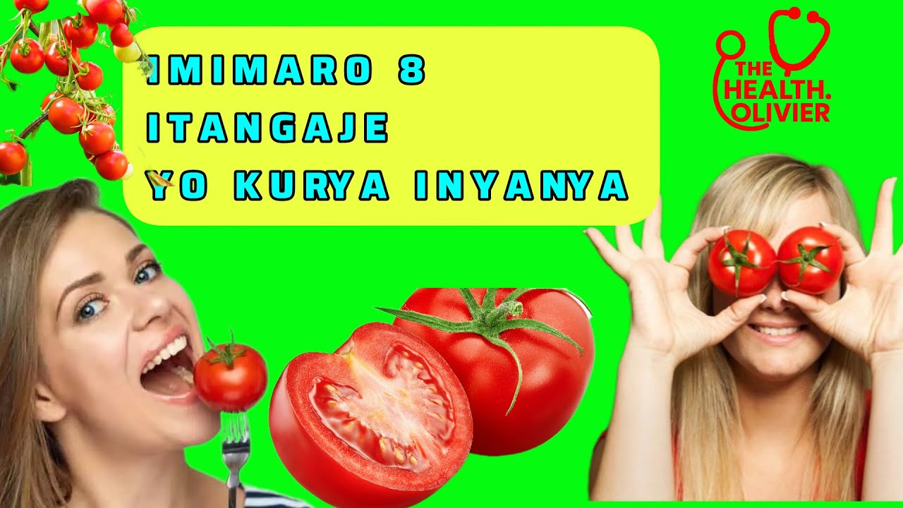 IMIMARO 8 YO KURYA INYANYA MYIZA CYANE K' UMUBIRI W' UMUNTU