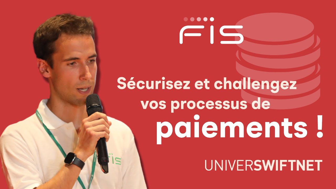 Sécurisez et challengez vos processus de paiements ! FIS