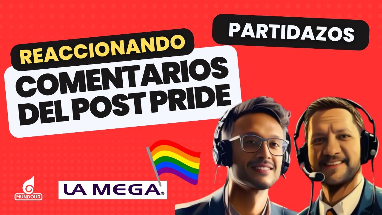 Leyendo comentarios negativos de la publicaci&oacute;n Pride de La Mega 😈🏳️&zwj;🌈 || Partidazos