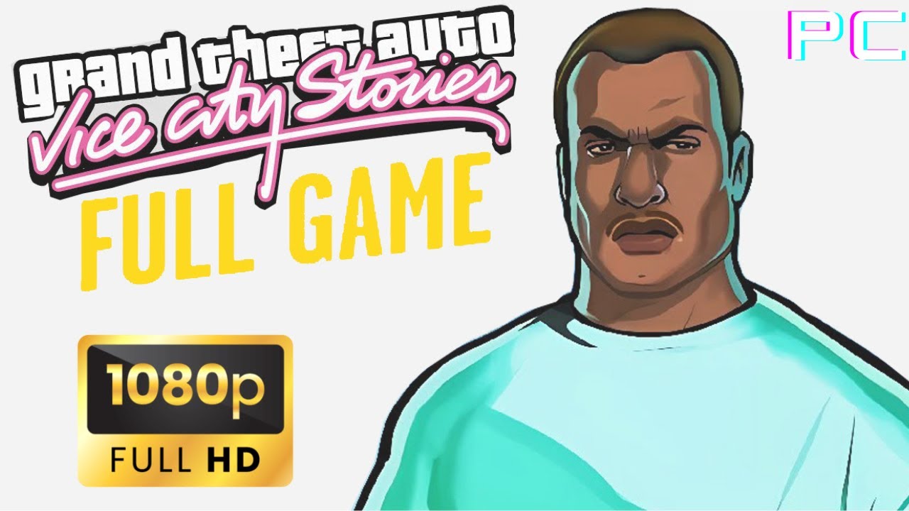 GTA Vice City Stories (PC)  - Full Game Walkthrough