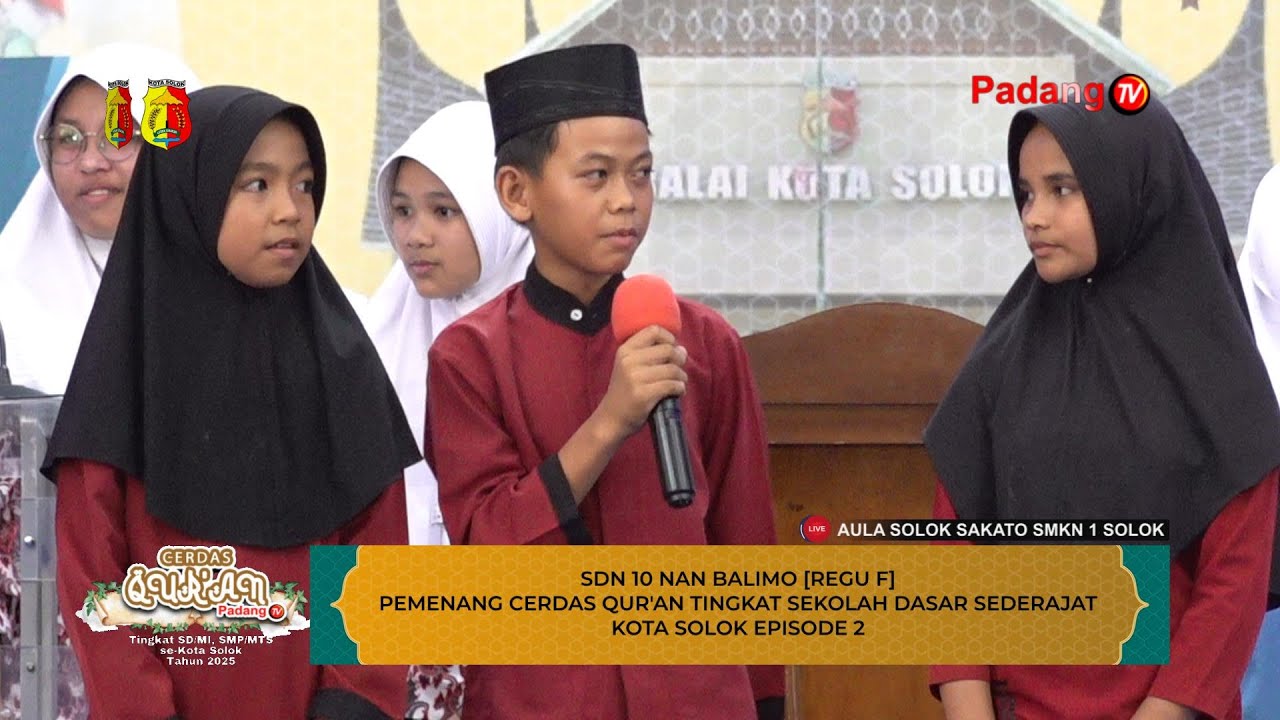 🔴 LIVE : Cerdas Qur'an Tingkat Sekolah Dasar Kota Solok Tahun 2025 Episode 2