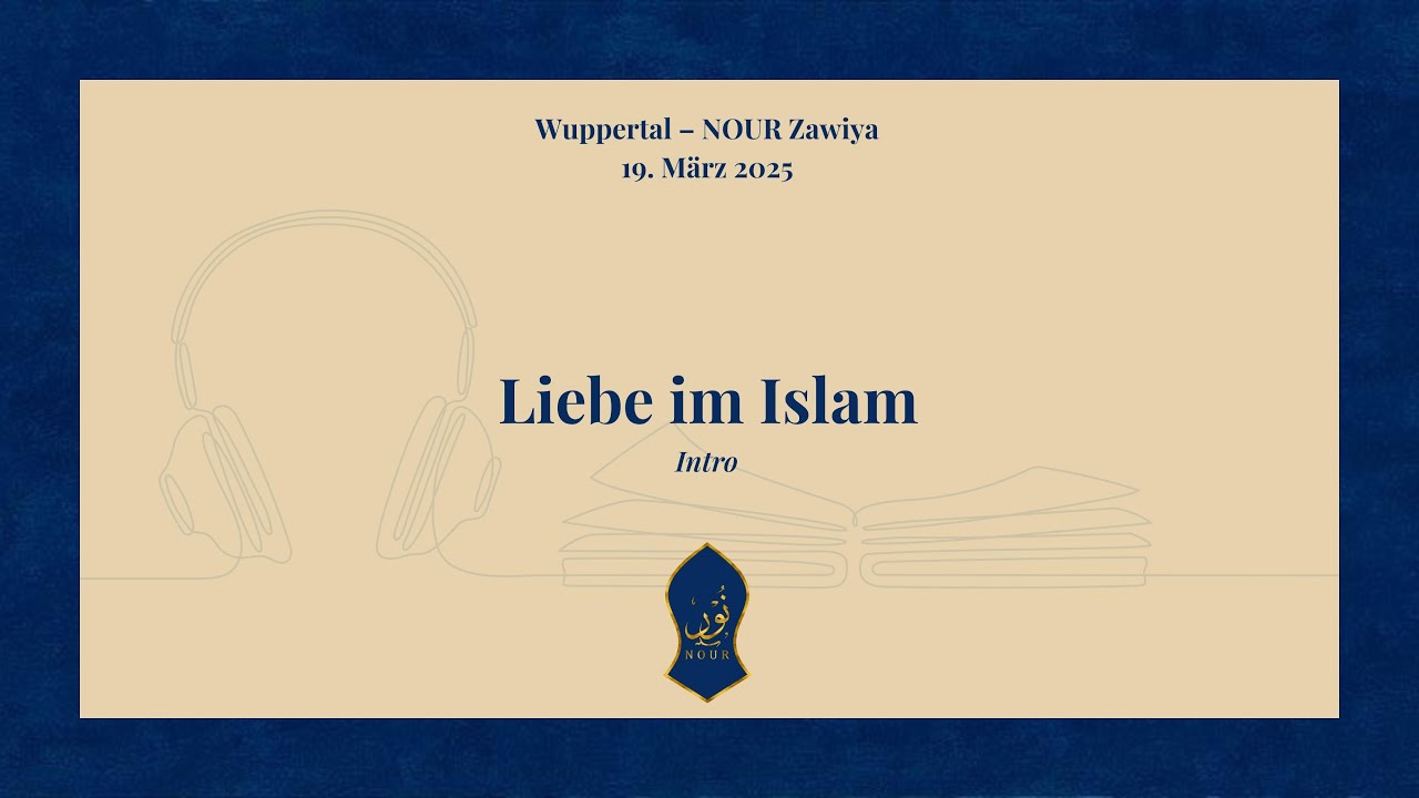 Liebe im Islam - Intro