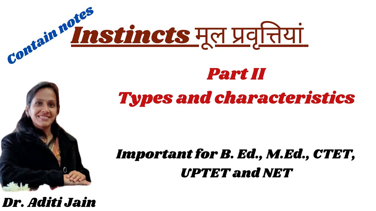 Instincts Part II# Types  and Characteristics of Instincts# Mc Dougall# मैकडूगल मूल प्रवृत्तियां