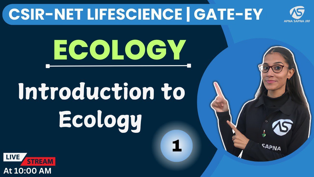 Introduction to Ecology | CSIR NET LIFESCIENCE #apnasapnajrf