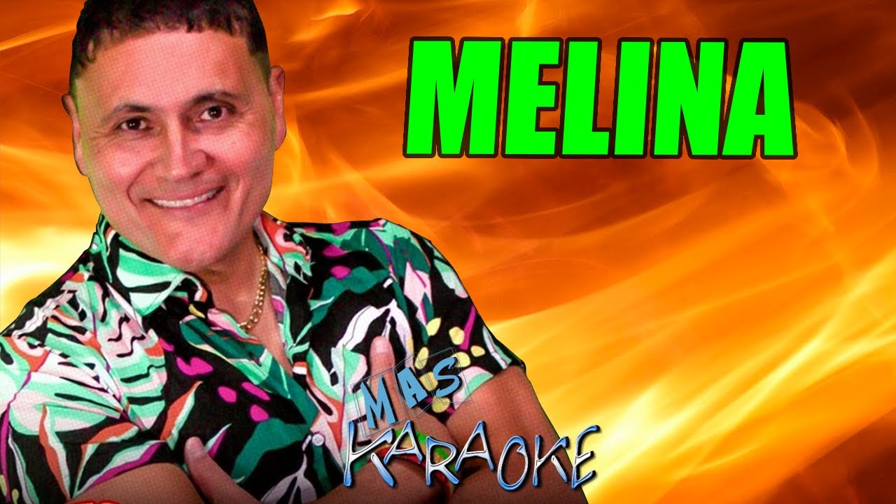 MELINA La Banda Al Rojo Vivo / Karaoke con letra