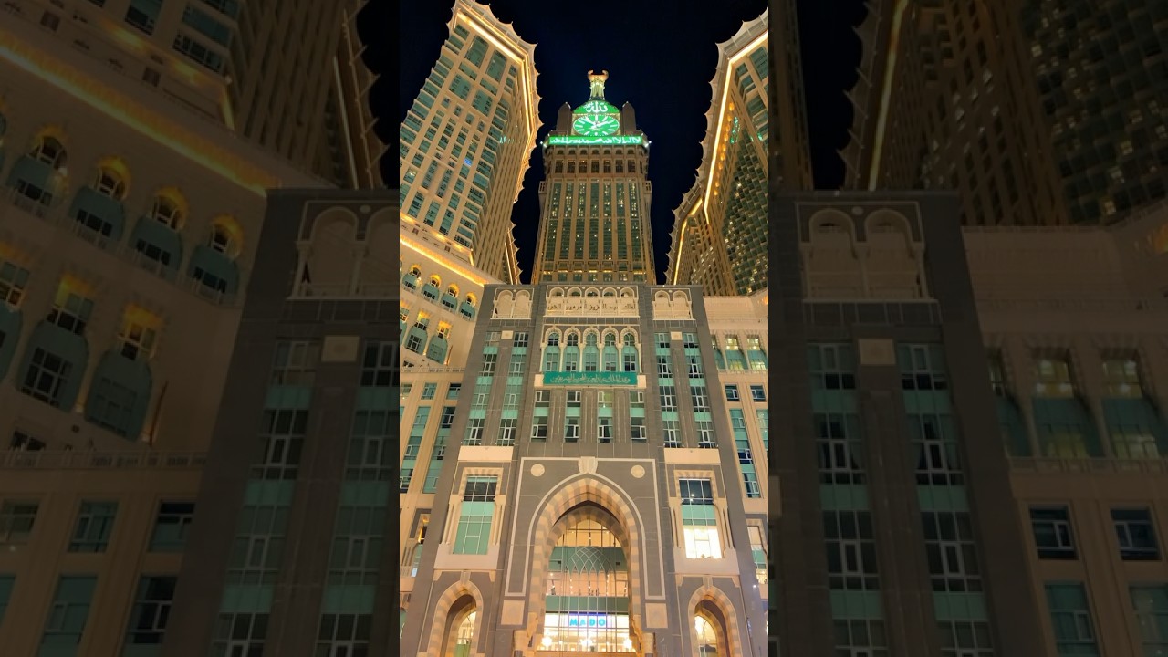 MAKKAH CLOCK TOWER | BEAUTIFUL 🗼❤️