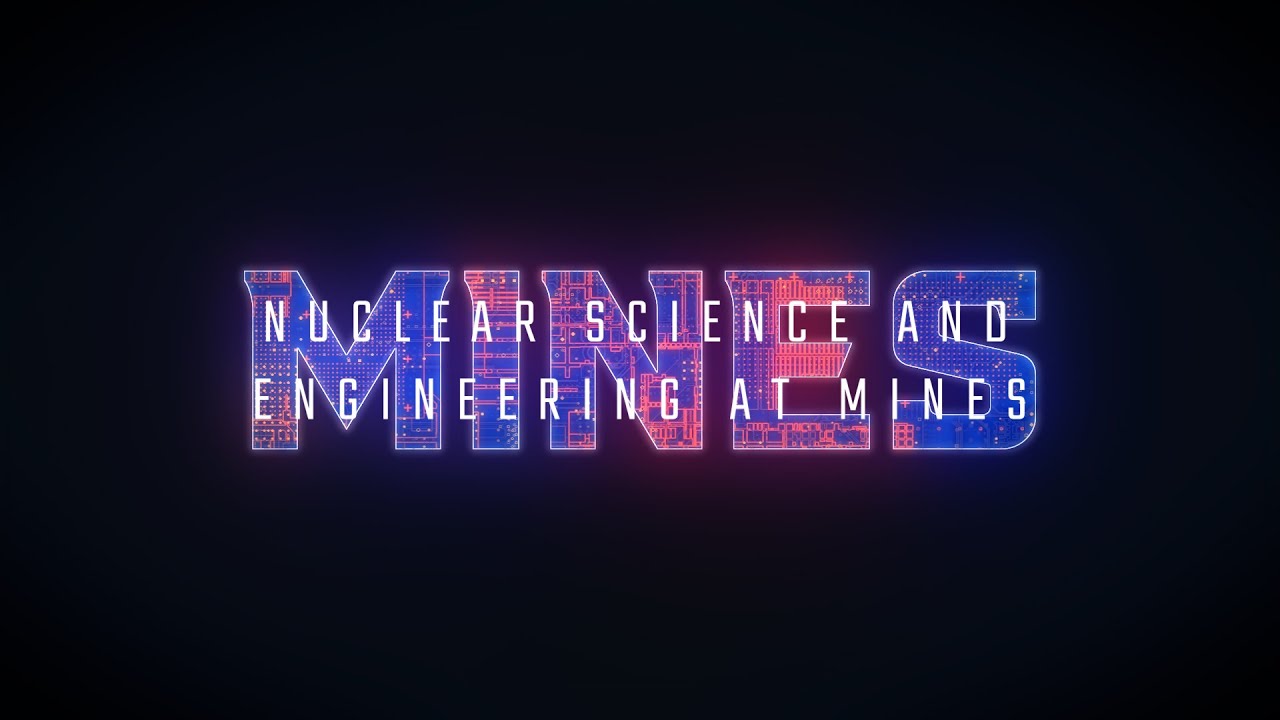 January 2026_Nuclear Science and Engineering at Mines