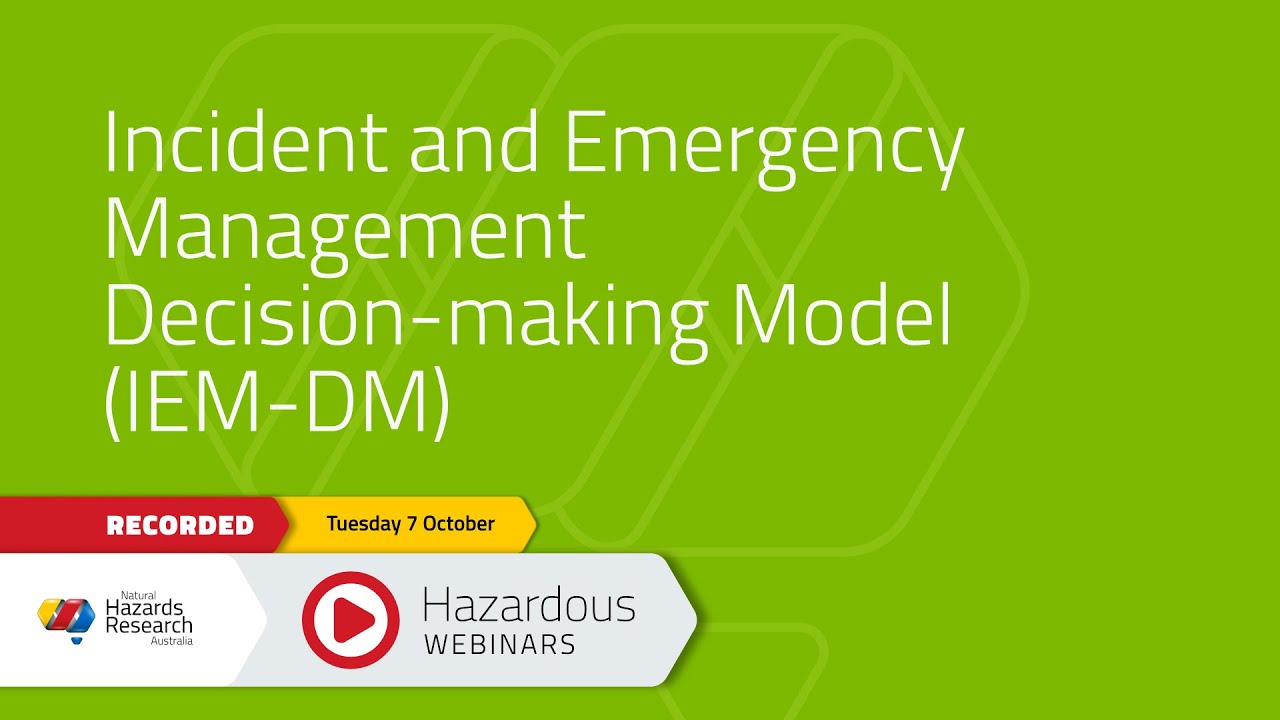 Incident and Emergency Management IEM Decision Making Model