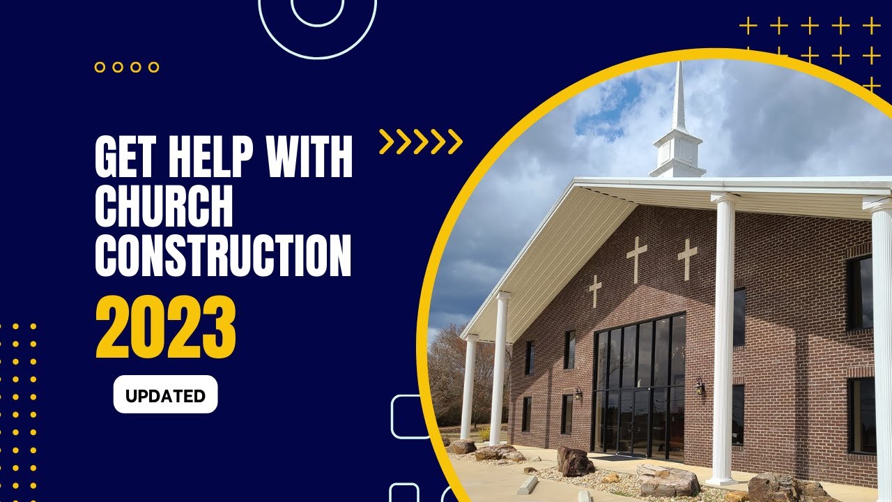 Get Help With Church Construction In 2023 Updated