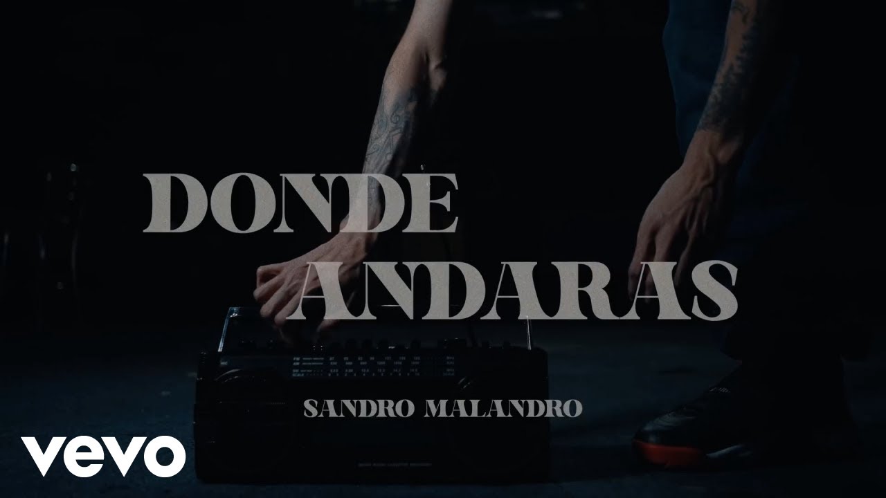 Sandro Malandro - Dónde Andarás