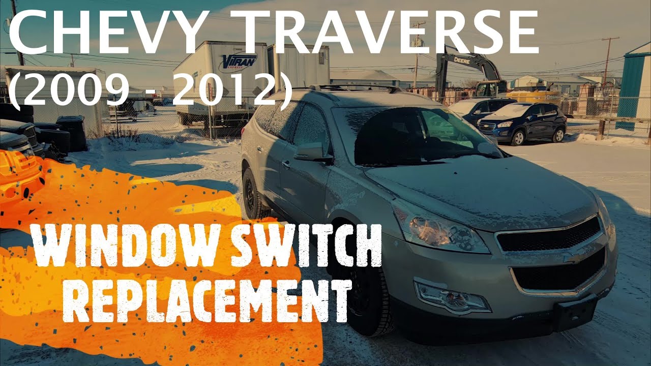 Chevrolet Traverse - POWER WINDOW SWITCH REMOVAL / REPLACEMENT (2009 - 2012)