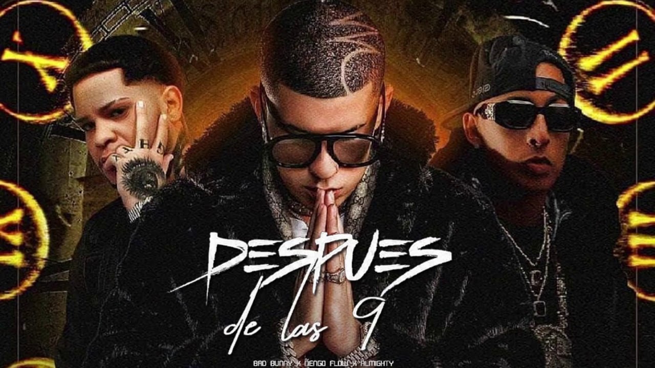 Después De Las 9 La 69 - Bad Bunny Ft Almighty & Ñengo Flow (Audio Oficial) 2019