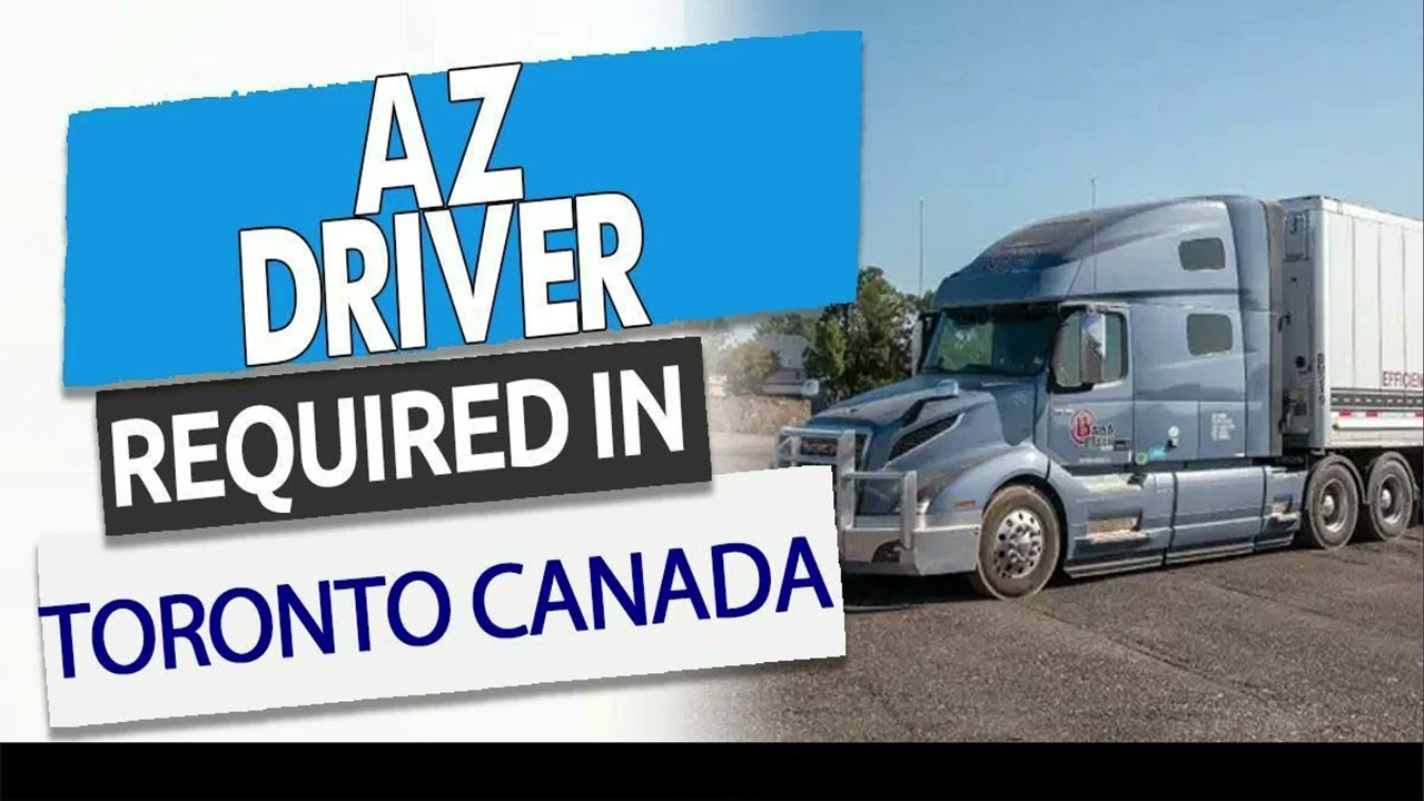 AZ DRIVER REQUIRED IN CANADA| Driver Jobs in Toronto Canada #Torontojobs #jobsinToronto
