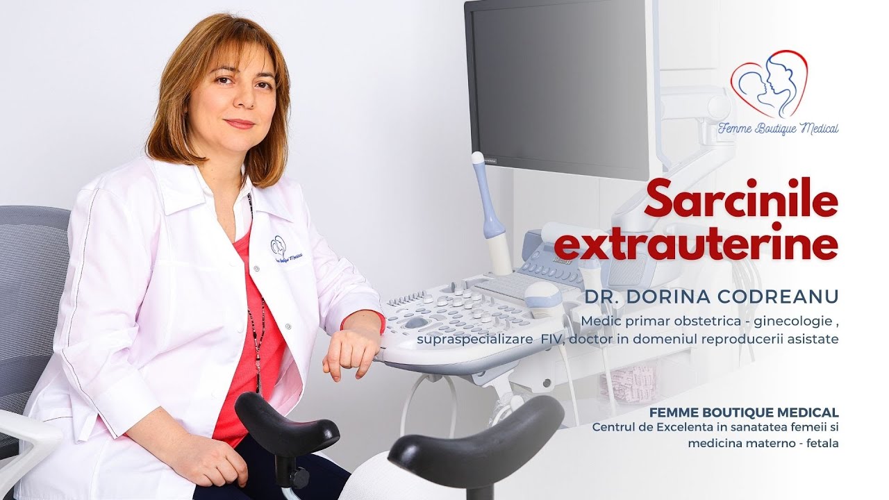 Sarcina extrauterina I Dr. Dorina Codreanu I Femmeboutiquemedical.com