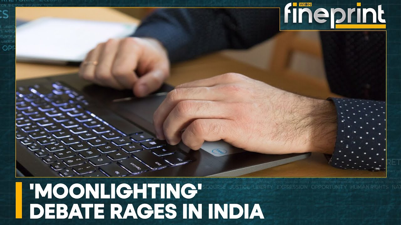 WION Fineprint | Indian Minister: Futile to punish dual work; moonlighting is the future