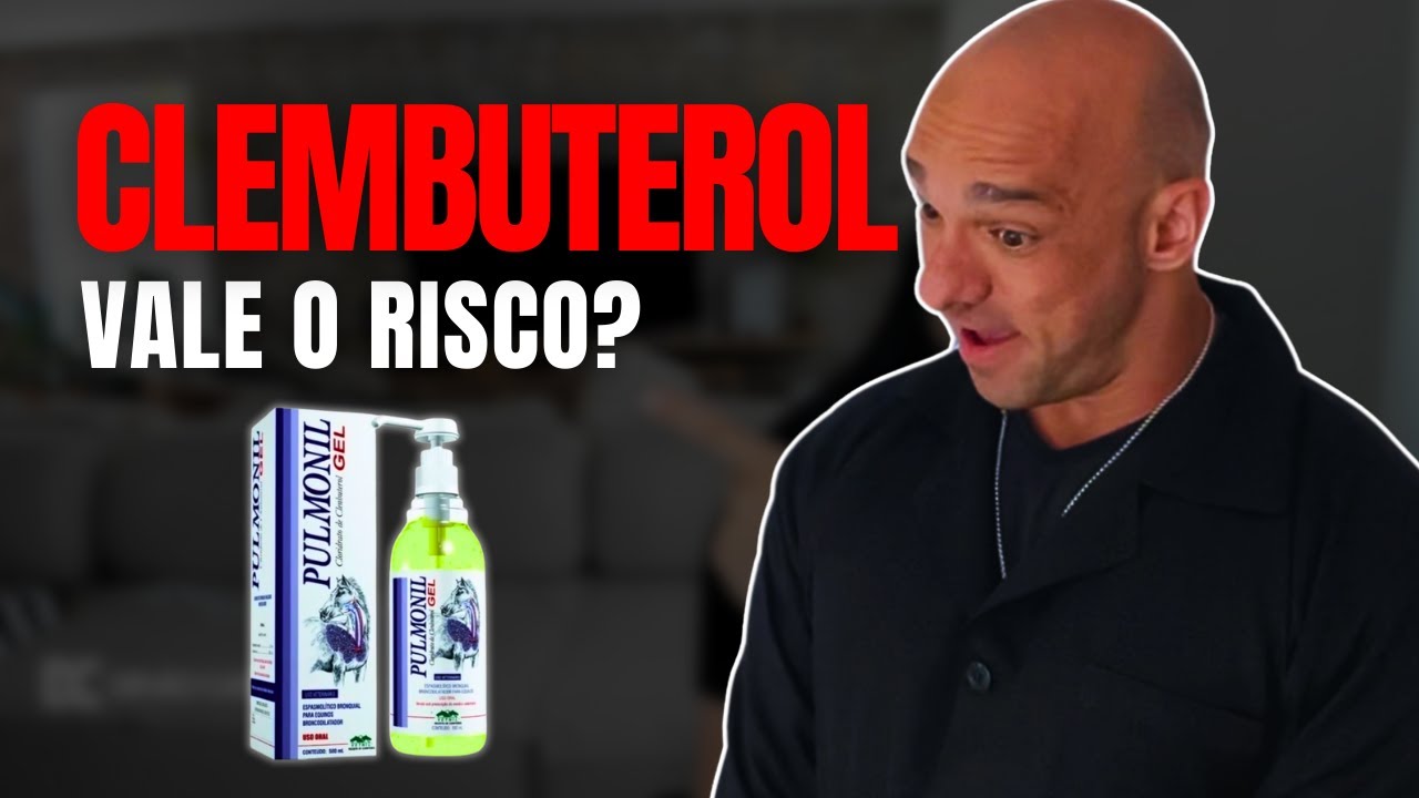 CLEMBUTEROL Vale o Risco? Efeitos Reais, Doses, Colaterais e Ciência (Tudo sobre clembuterol)
