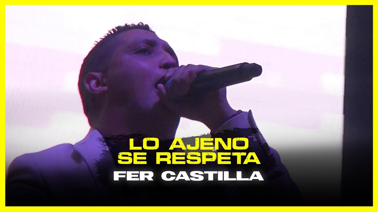 Lo ajeno se respeta - Fer Castilla ( #Versátil )
