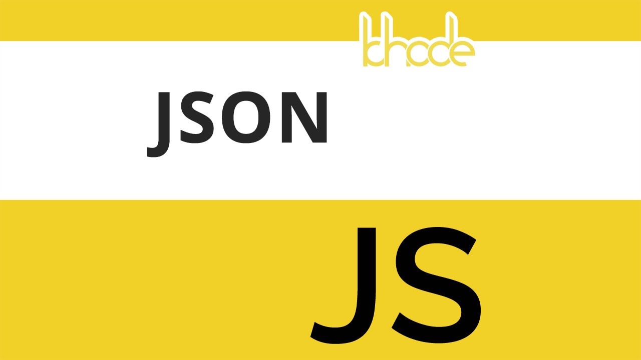 ១៩ - ការ​ប្រើប្រាស់ JSON ក្នុង Javascript | KHODE