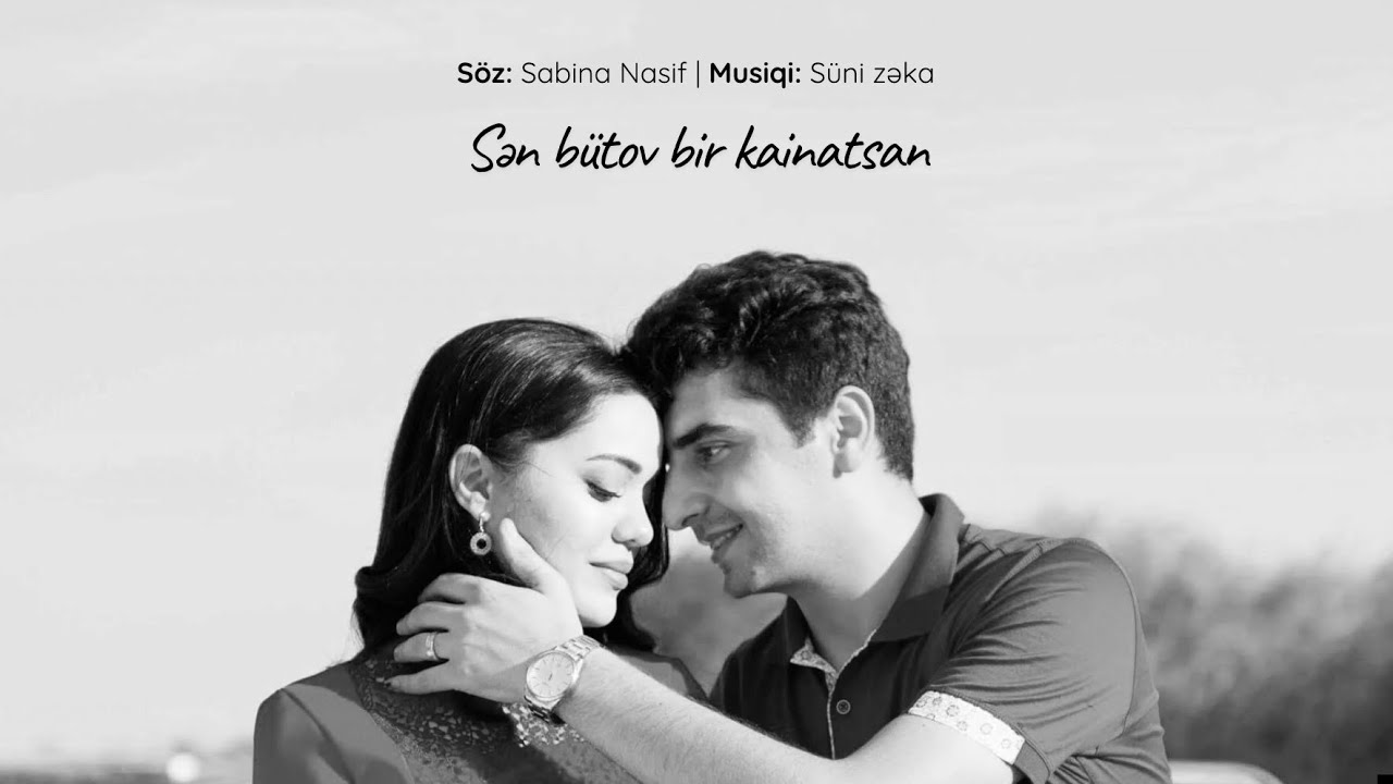 Sabina Nasif – Sən bütov bir kainatsan