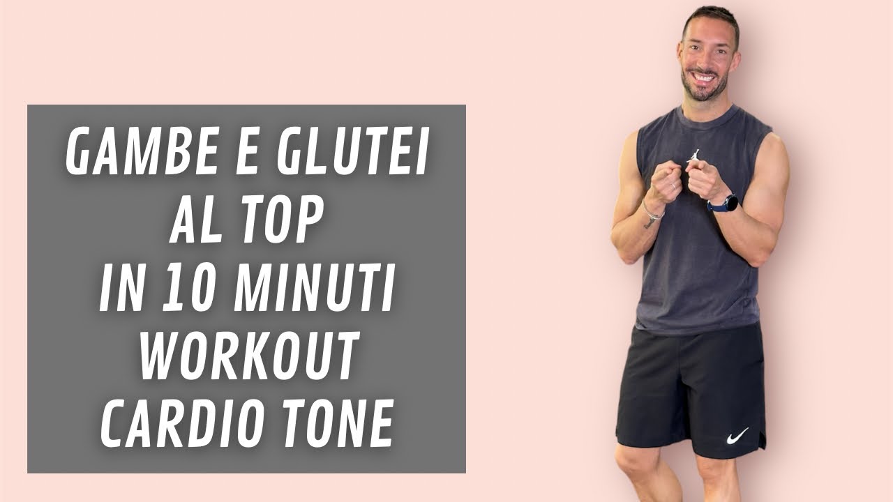 GAMBE E GLUTEI AL TOP IN 10 minuti