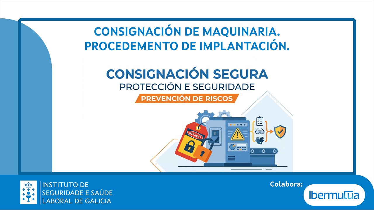 Webinar ISSGA - Consignación de maquinaria. Procedemento de implantación.