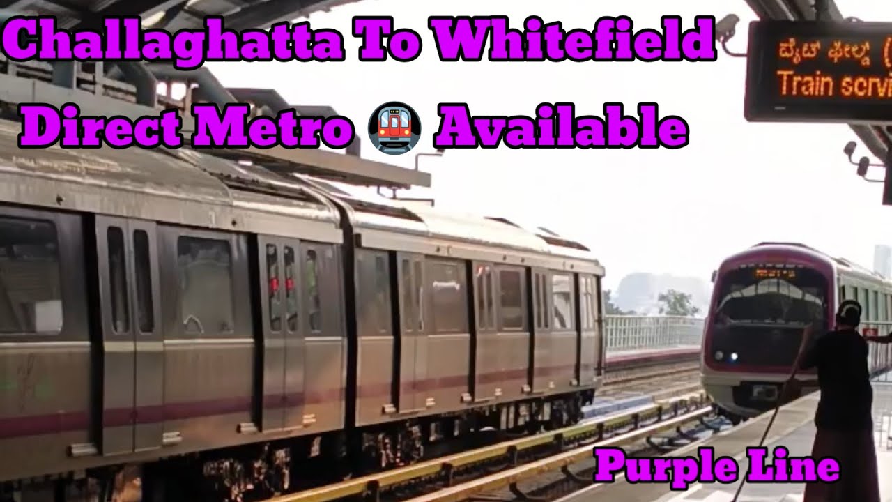 Challaghatta To Whitefield Direct Metro 🚇 Available | KGF NR VLOGS