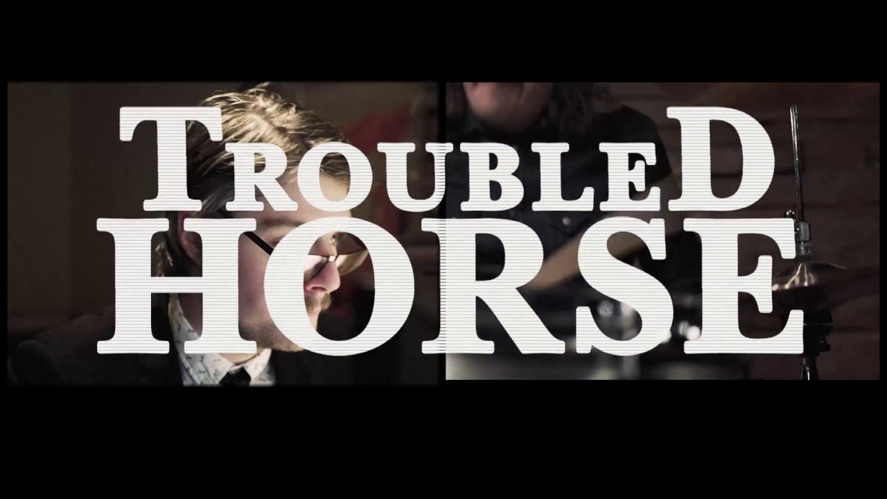 Troubled Horse -  Hurricane (OFFICIAL)