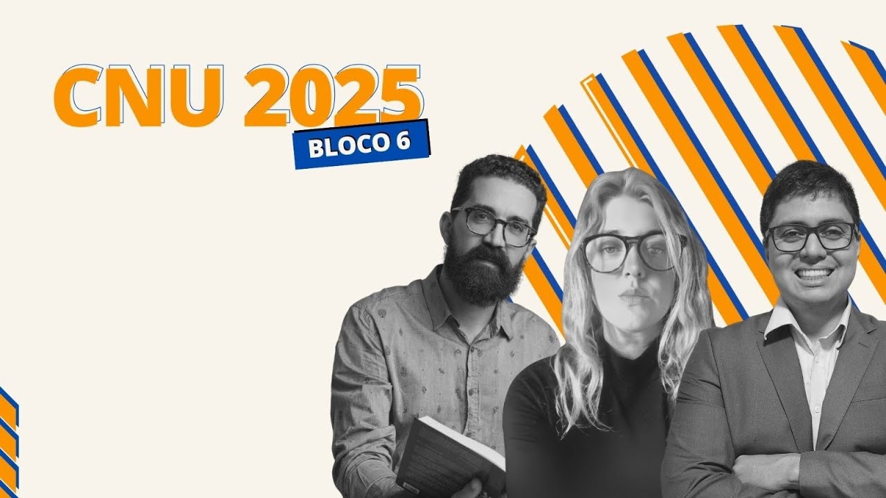 CNU 2025 | BLOCO 6 | REVIS&Atilde;O FINAL