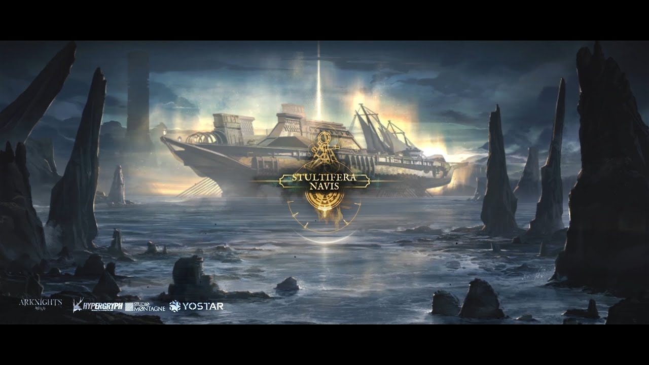 Arknights Official Trailer - Stultifera Navis